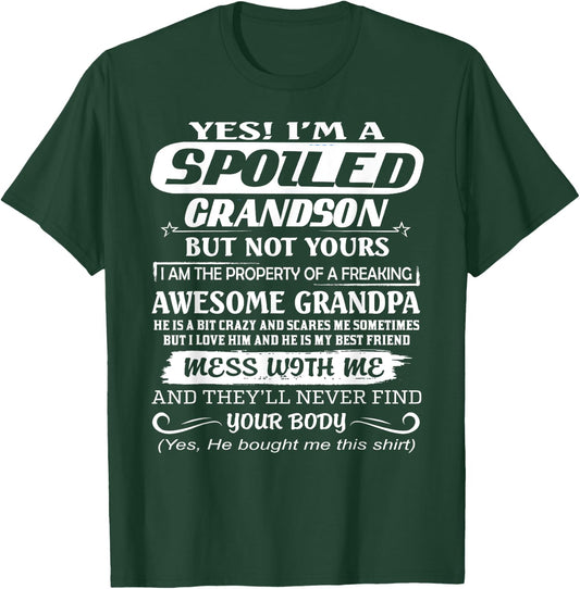 I Am A Spoiled Grandson Of A Freaking Awesome Grandpa T-Shirt - T-Shirt | Forest