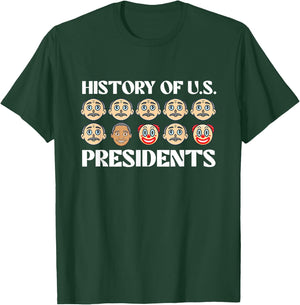 History Of U.S. Presidents - Sarcastic Presidents' Day T-Shirt - T-Shirt | Forest