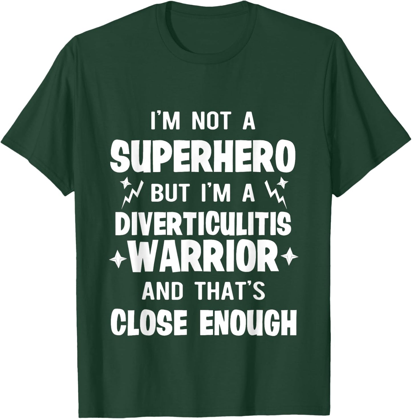 Diverticulitis Hero Survivor Warrior Awareness T Shirt T-Shirt - T-Shirt | Forest