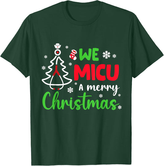 We Micu Nurse Medical Healthcare Merry Aide Christmas Party T-Shirt - T-Shirt | Forest