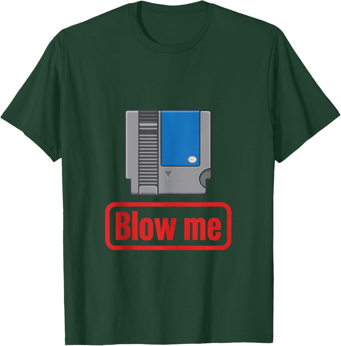 Blow Me 80s Shirt Funny Gamer Video Game Parody Cartridge T-Shirt - T-Shirt | Forest