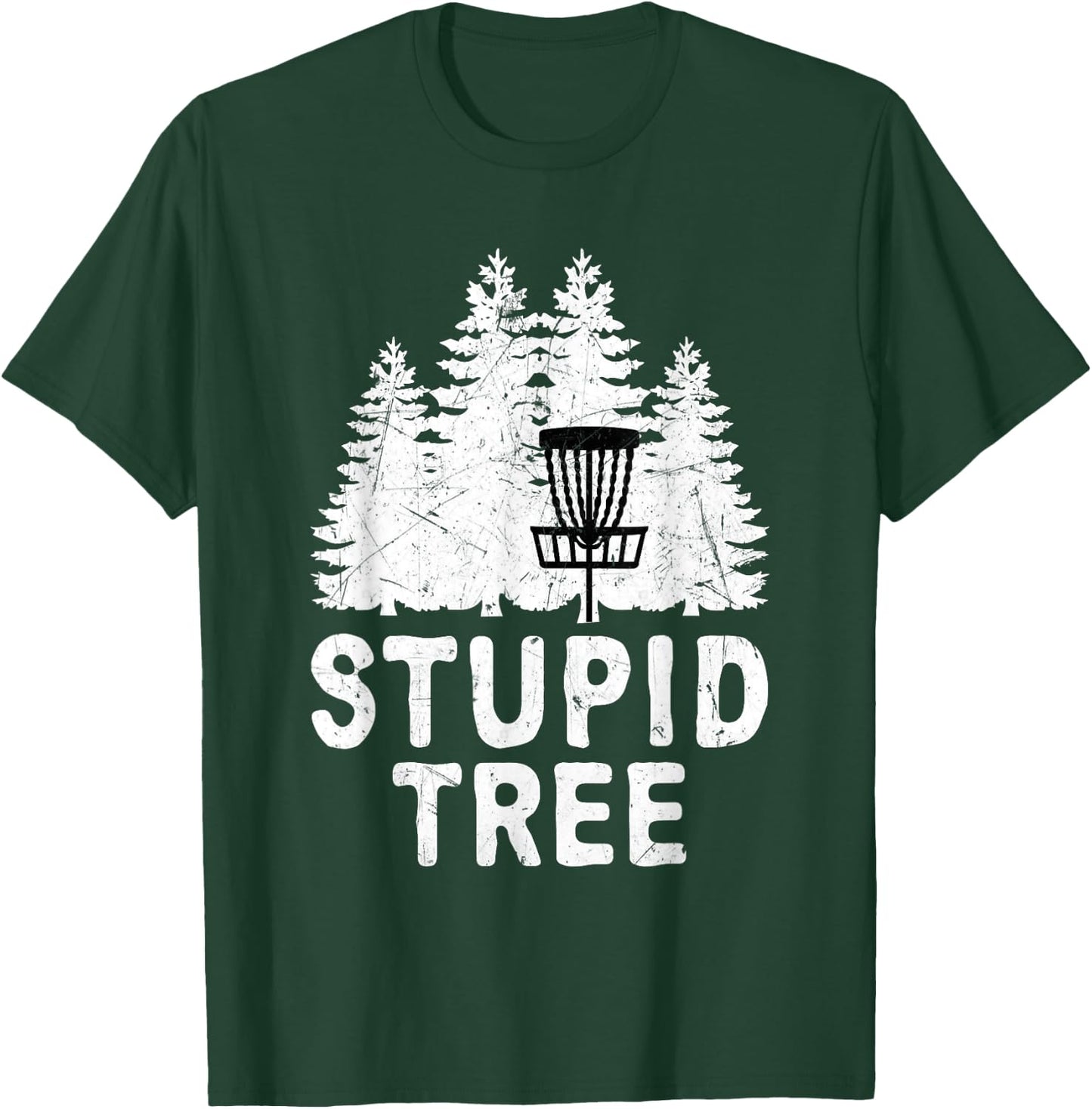 Funny Disc Golf Stupid Tree Distressed Frisbee Golf T Shirt T-Shirt - T-Shirt | Forest