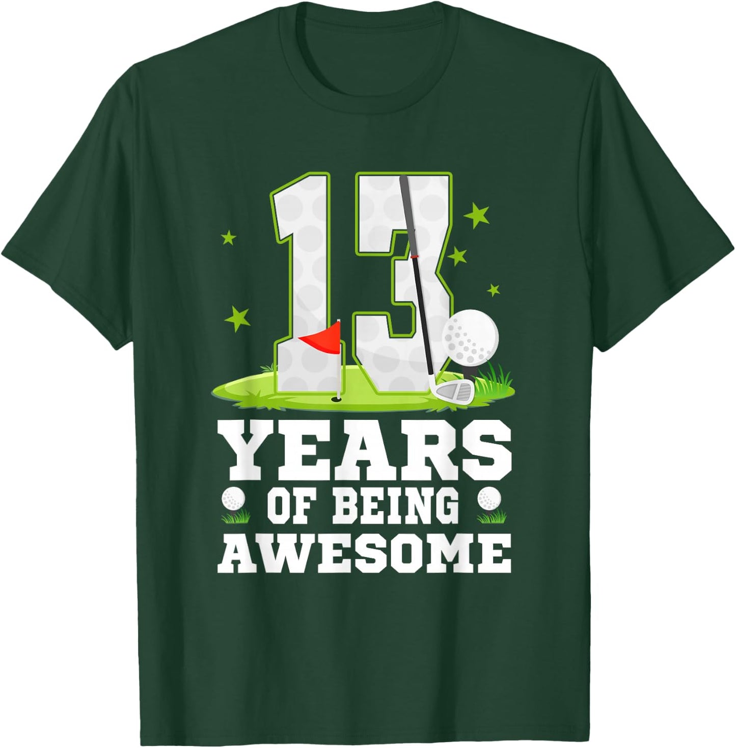 13 Years Of Being Awesome 13th Birthday Golf Theme T-Shirt - T-Shirt | Forest