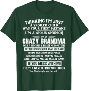I'm A Spoiled Grandson Of A Crazy Grandma T-Shirt - T-Shirt | Forest