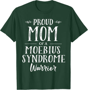 Moebius Syndrome Awareness T Shirt Proud Mom Warrior T-Shirt - T-Shirt | Forest