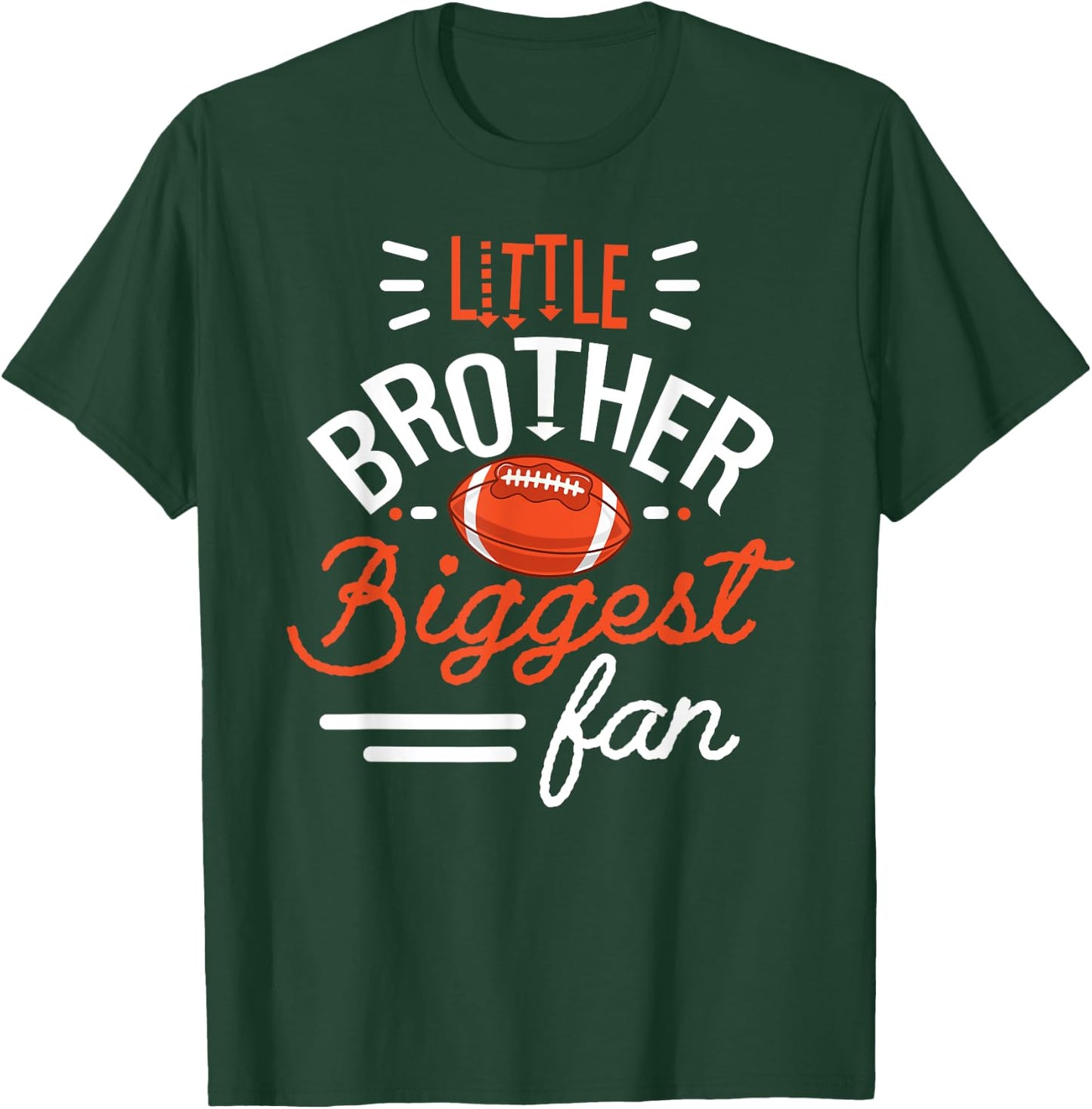 Little Brother Biggest Fan Football, Football T-Shirt - T-Shirt | Forest