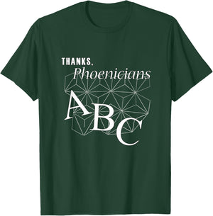 Thanks Phoenicians T-Shirt - T-Shirt | Forest