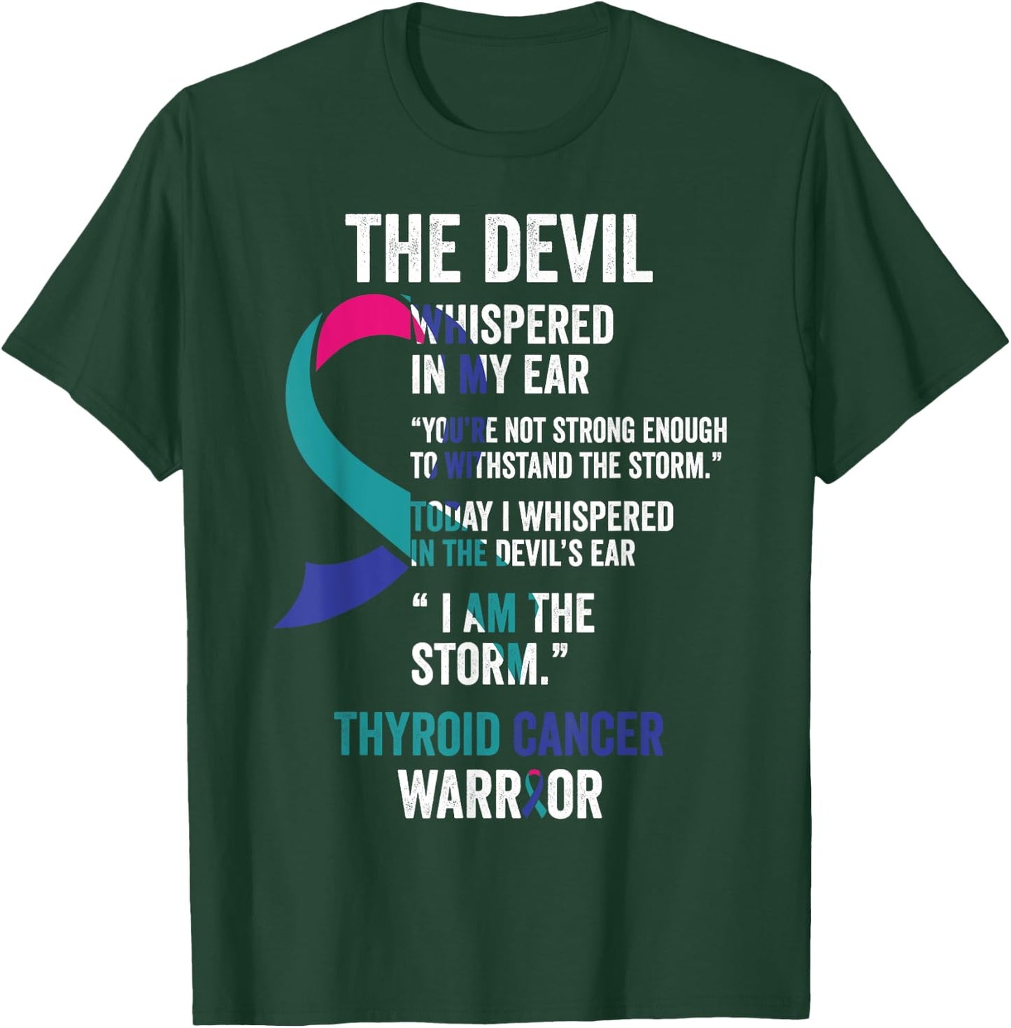 The Devil- Thyroid Cancer Awareness Support Ribbon T-Shirt - T-Shirt | Forest