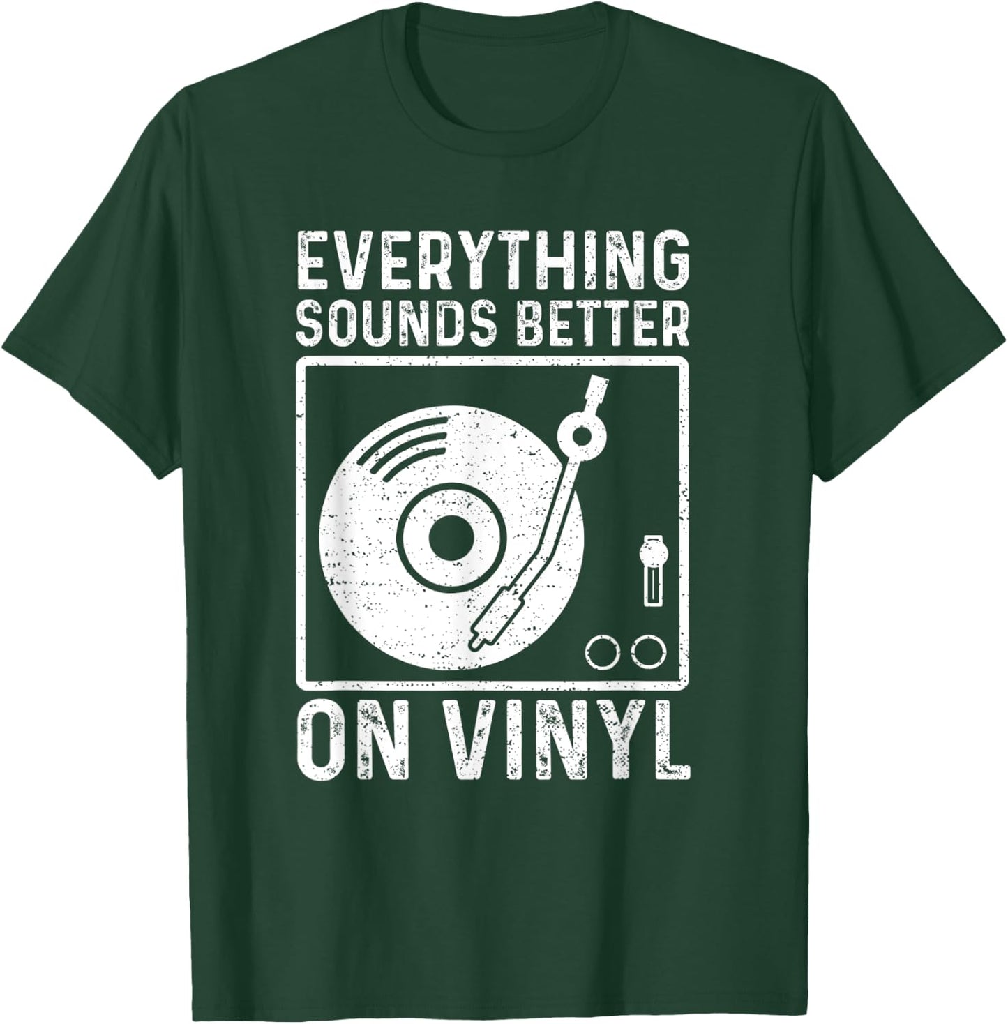Everything Sounds Better On Vinyl Shirt Vinyl Record Player T-Shirt - T-Shirt | Forest