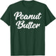 Peanut Butter Jelly Shirt Matching Couple Halloween Costume T-Shirt - T-Shirt | Forest