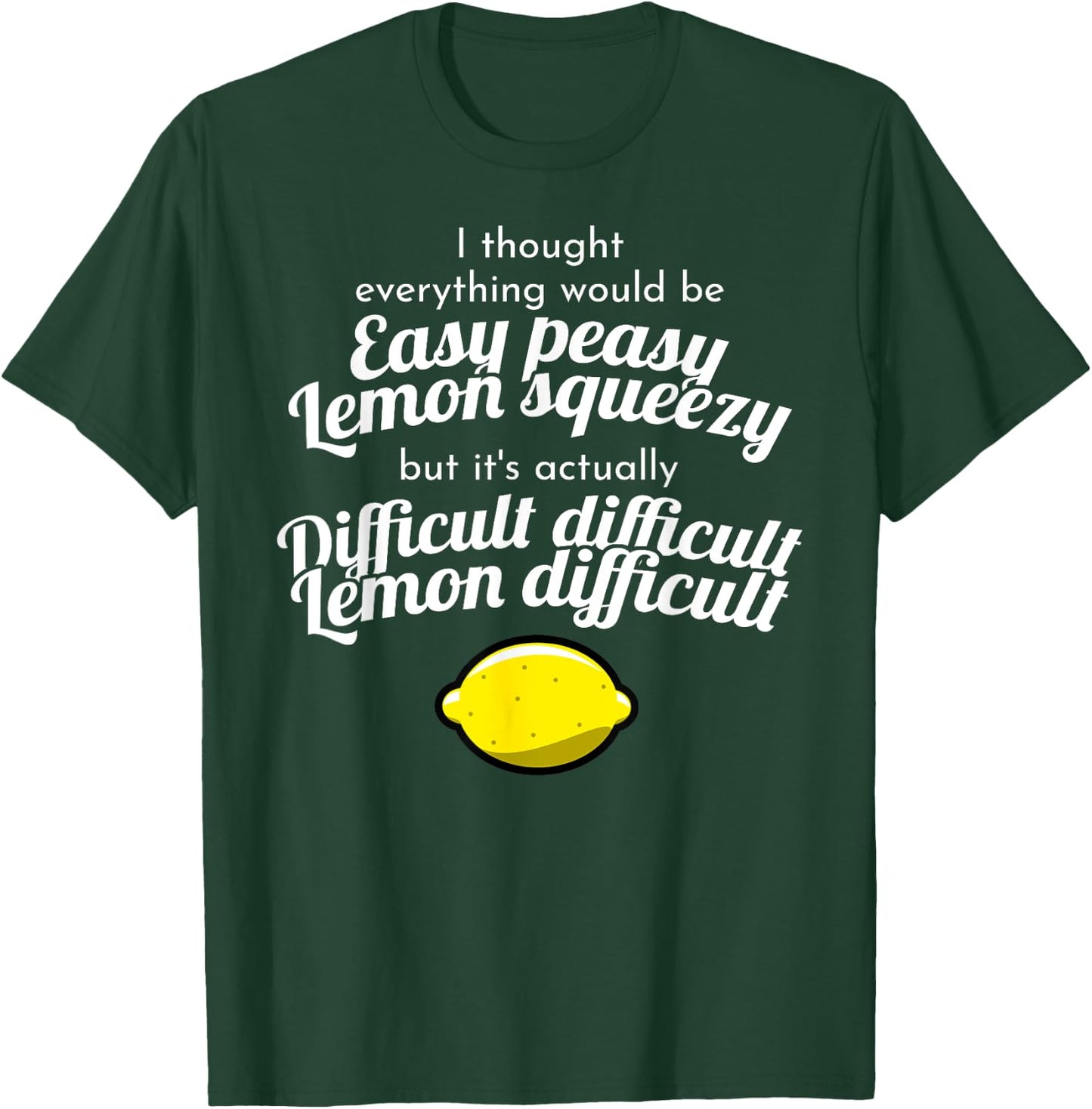 Funny Difficult Difficult Lemon Difficult Meme T-Shirt - T-Shirt | Forest