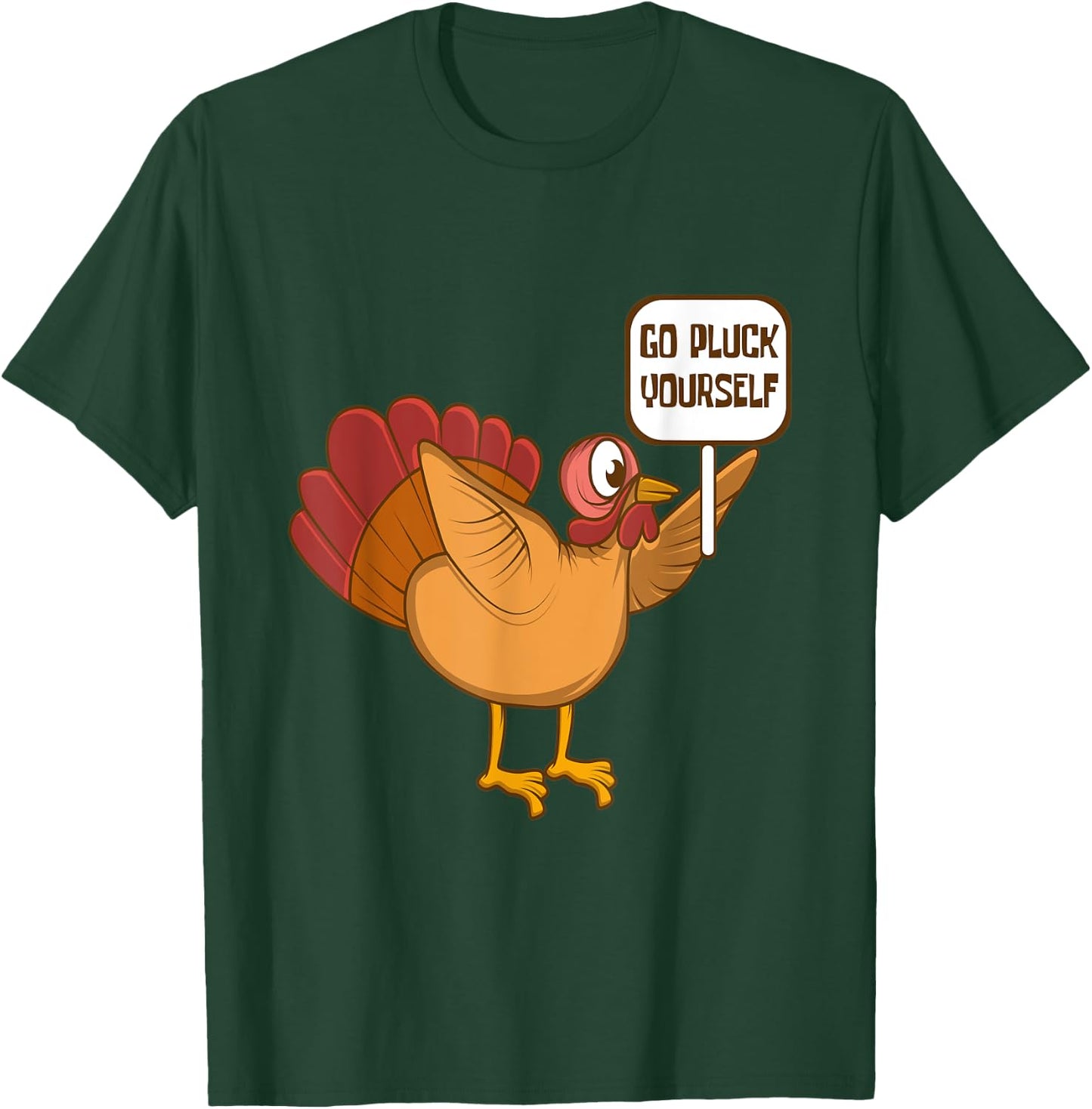 Go Pluck Yourself Demonstrating Turkey Thanksgiving Family T-Shirt - T-Shirt | Forest