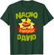 Nacho Average David Funny Birthday Personalized Name Gift T-Shirt - T-Shirt | Forest
