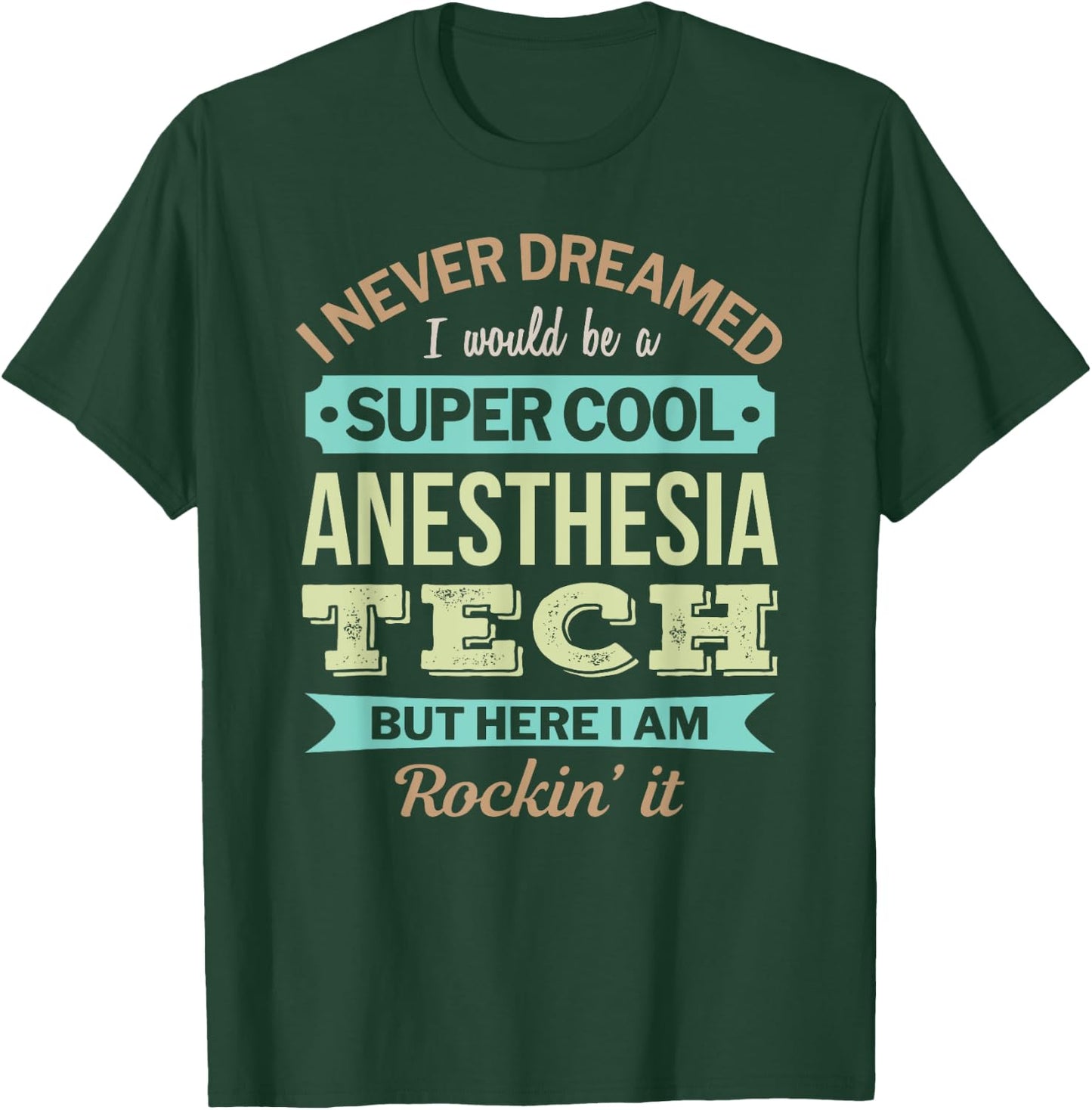 Anesthesia Tech Gift Funny Appreciation T-Shirt - T-Shirt | Forest