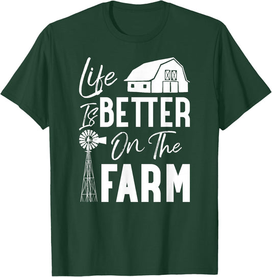 Life is Better On The Farm T-Shirt - T-Shirt | Forest