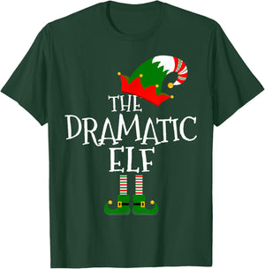 Funny The Dramatic Elf Matching Family Group Gift Christmas T-Shirt - T-Shirt | Forest