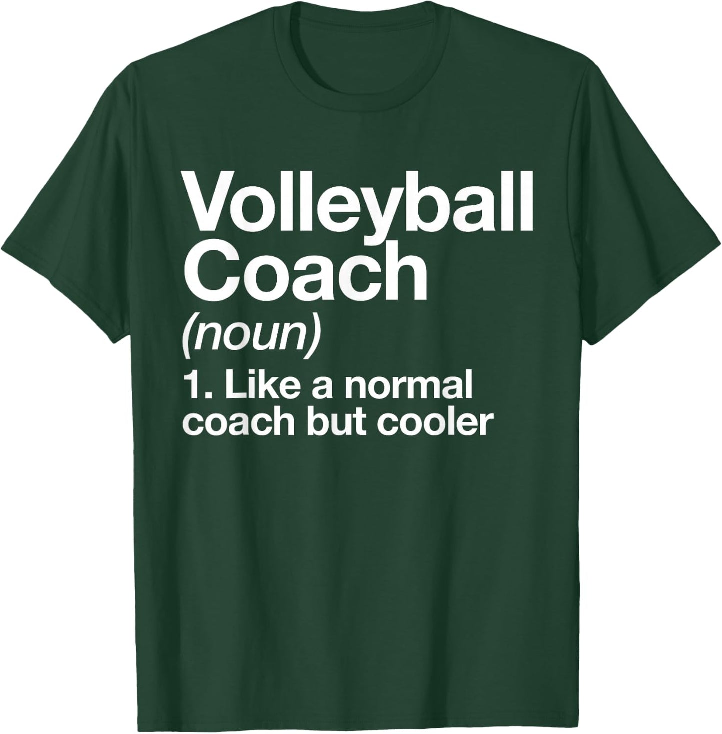 Volleyball Coach Funny Sports Definition Trainer Instructor T-Shirt - T-Shirt | Forest