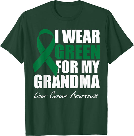 I Wear Green For My Grandma Liver Cancer Awareness T-Shirt - T-Shirt | Forest