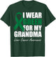 I Wear Green For My Grandma Liver Cancer Awareness T-Shirt - T-Shirt | Forest