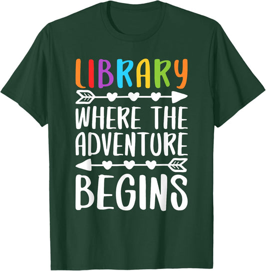 Library Where The Adventure Begins Shirt Literacy Lover T-Shirt - T-Shirt | Forest