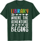 Library Where The Adventure Begins Shirt Literacy Lover T-Shirt - T-Shirt | Forest