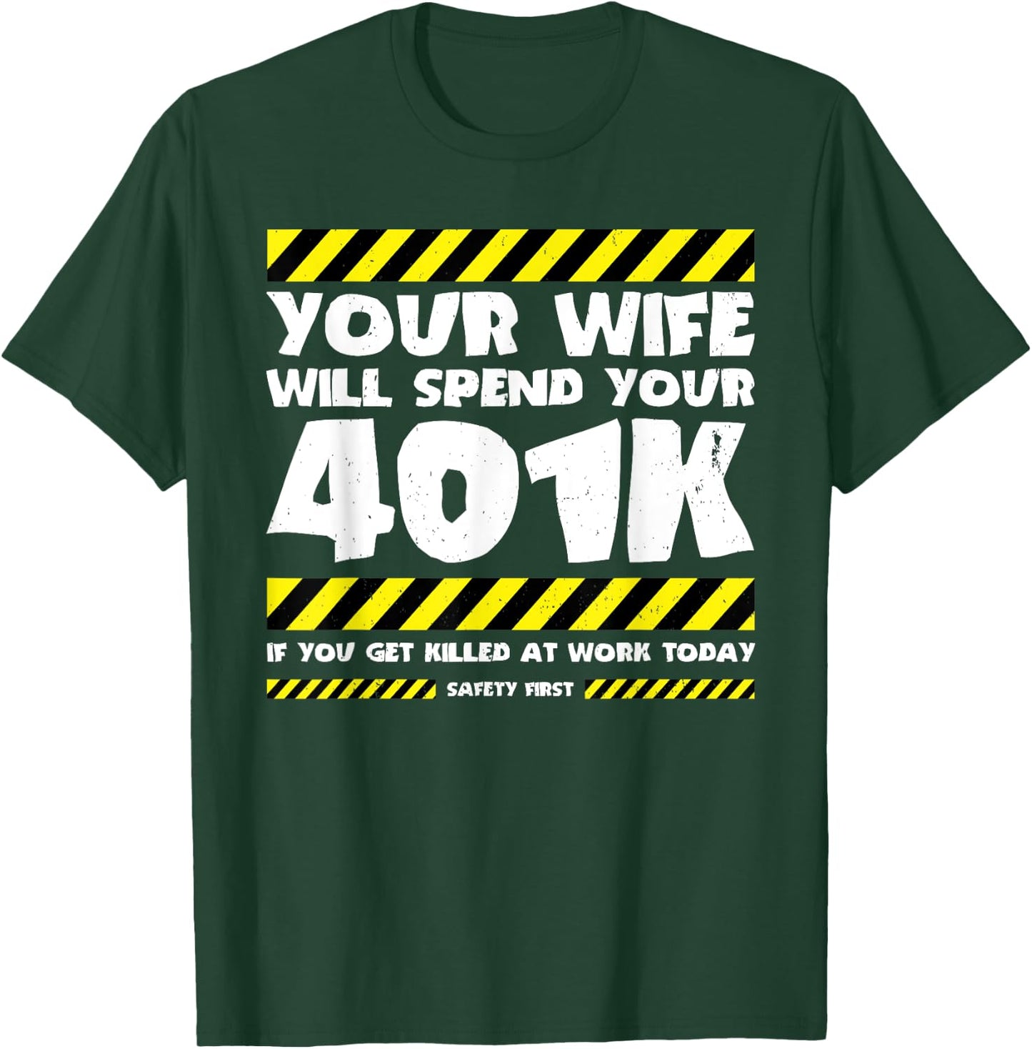 Funny Work Meme - Workplace Safety - Funny Factory Worker T-Shirt - T-Shirt | Forest