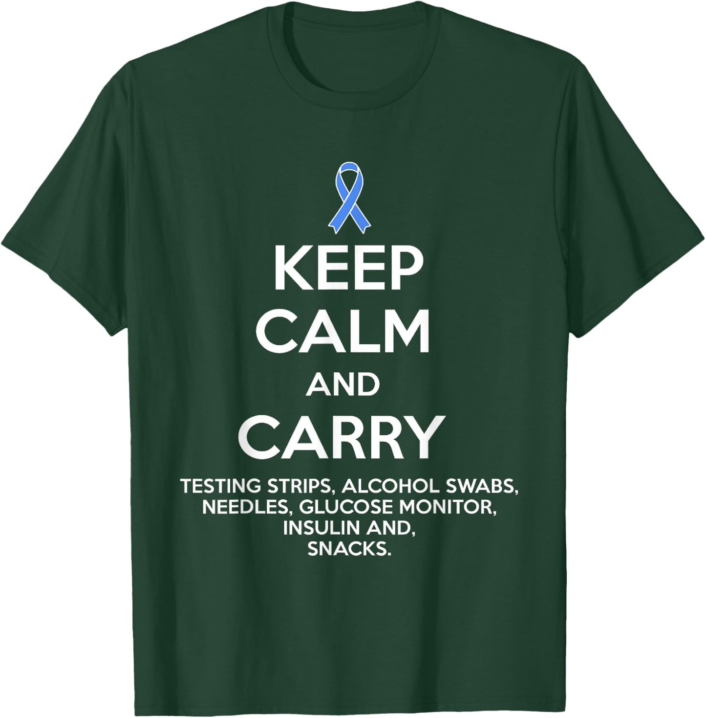 Funny Diabetic Keep Calm Type 1 Type 2 Diabetes Awareness T-Shirt - T-Shirt | Forest