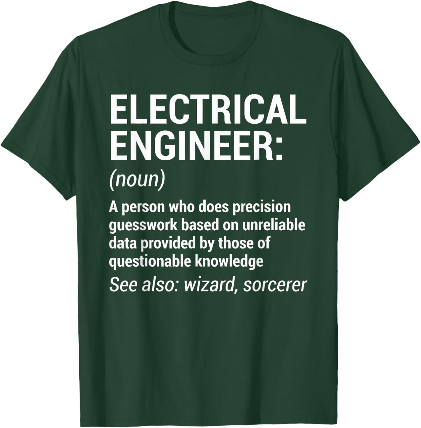 Electrical Engineer Definition Funny Engineering T-Shirt - T-Shirt | Forest