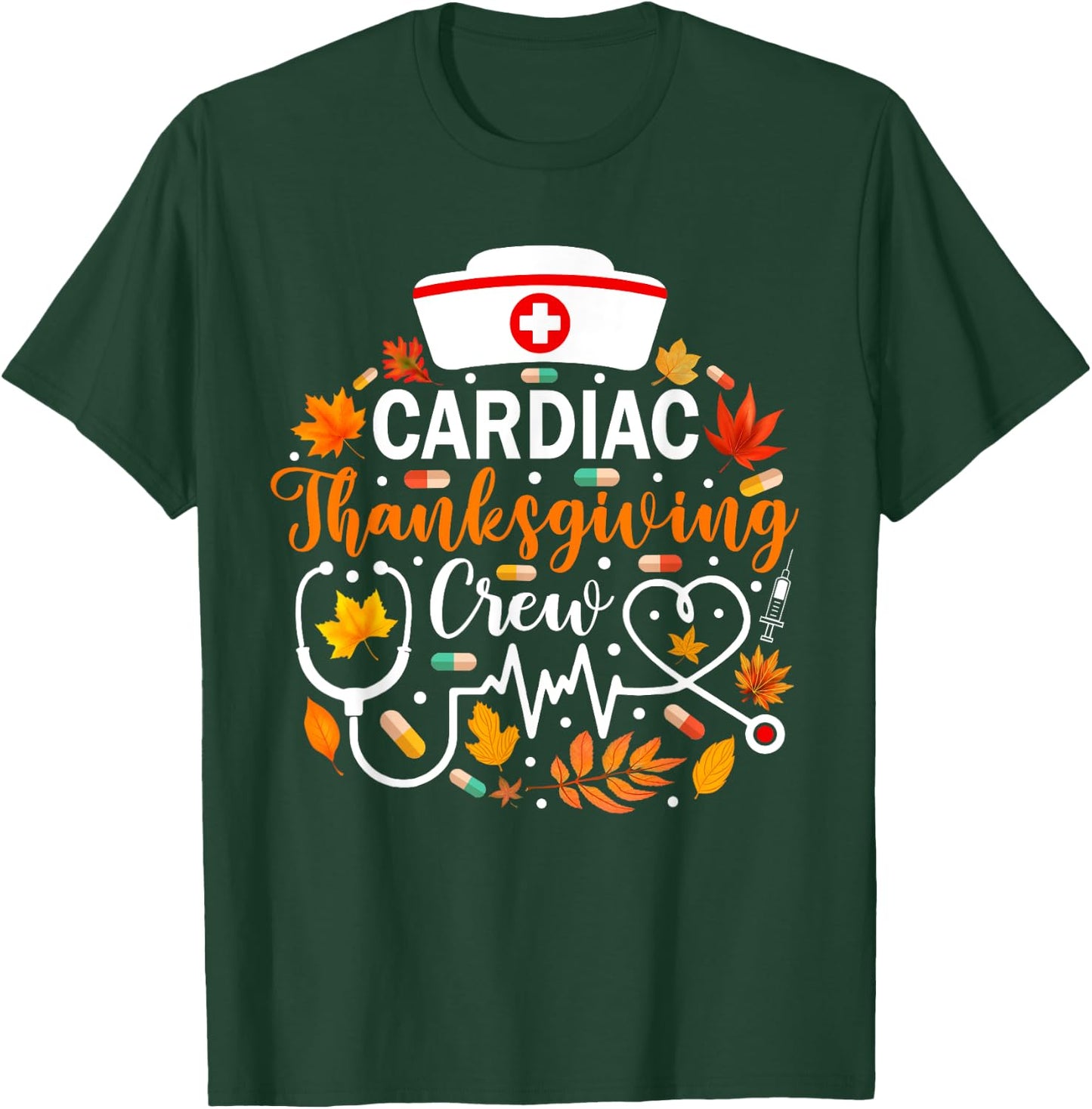 Cardiac Thanksgiving Nurse Crew Funny Thanksgiving Nurse T-Shirt - T-Shirt | Forest