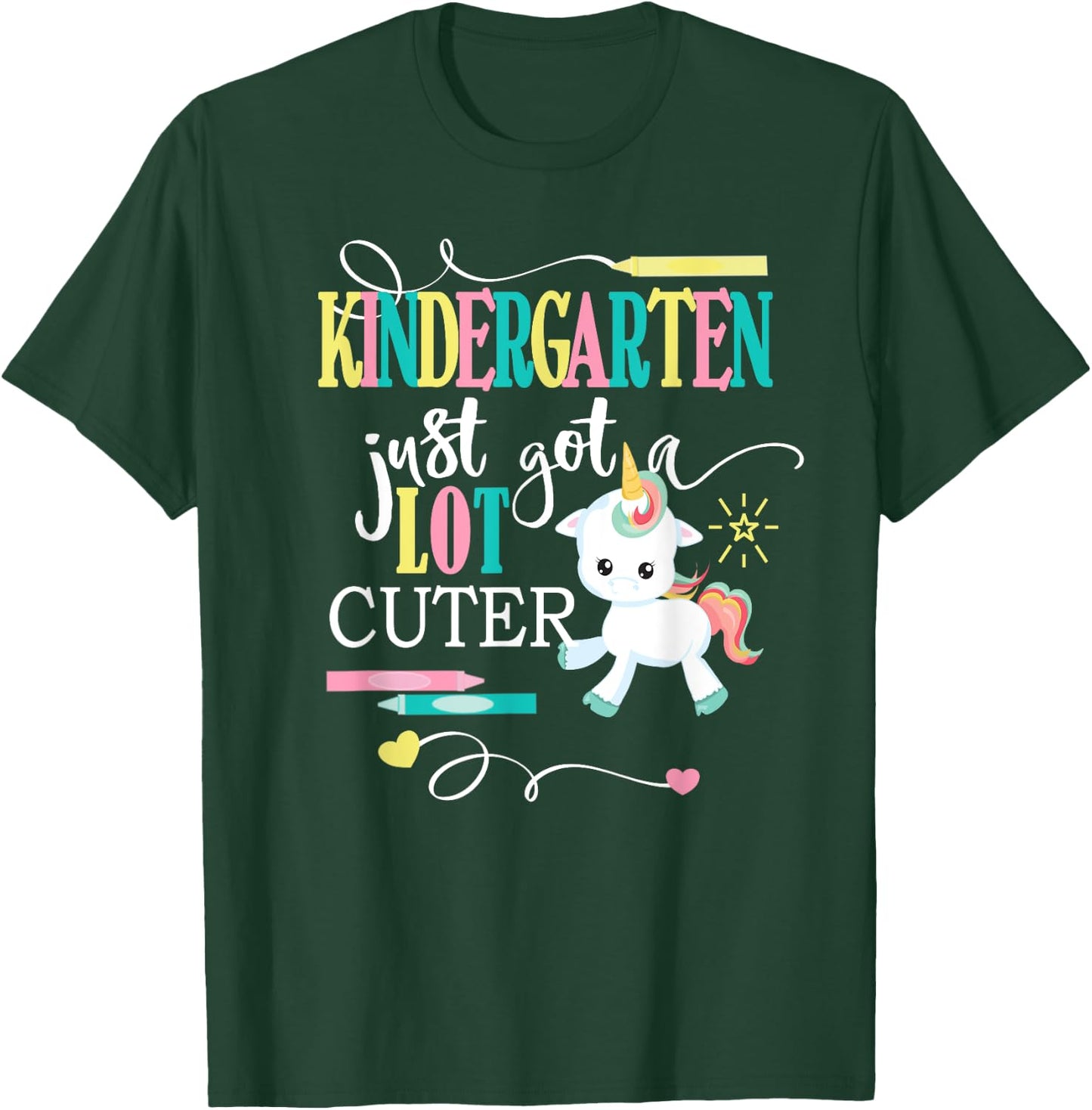 Kindergarten Shirts For Girls-Just Got A Lot Cuter- Unicorn T-Shirt - T-Shirt | Forest