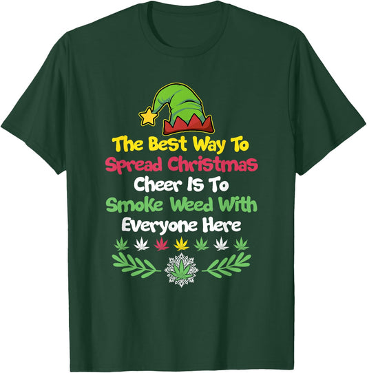 Cannabis Christmas Cheer Elf Funny Holiday Marijuana T-Shirt - T-Shirt | Forest