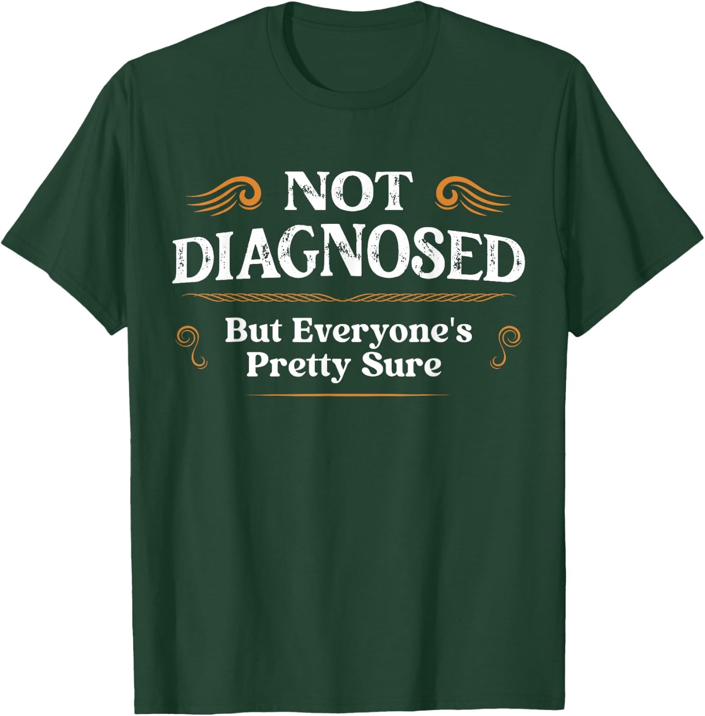 Not Diagnosed, But I'm Pretty Sure Family Gifts -Adults Vintage Retro Black Short Sleeve T-Shirt - T-Shirt | Forest