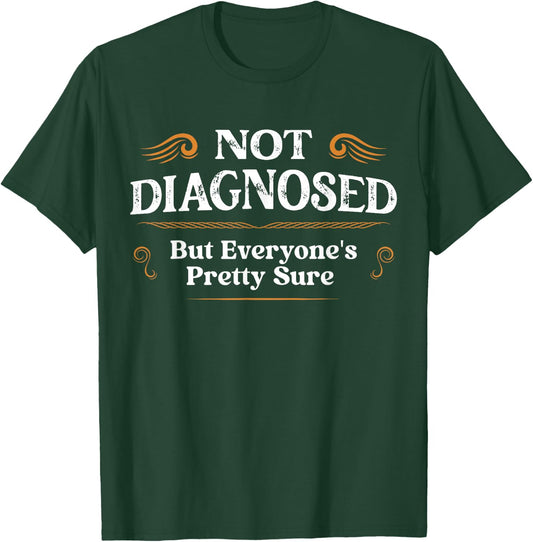 Not Diagnosed, But I'm Pretty Sure Family Gifts -Adults Vintage Retro Black Short Sleeve T-Shirt - T-Shirt | Forest