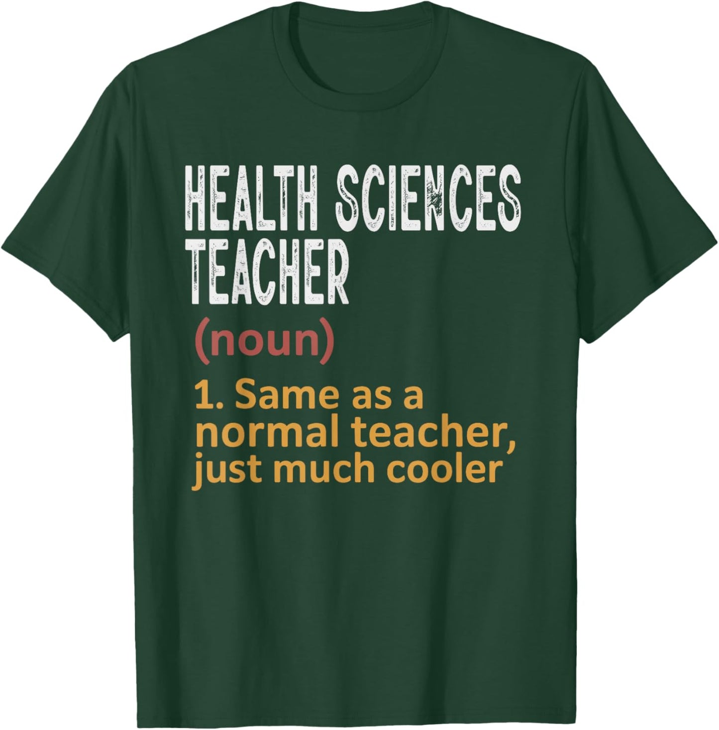 Health Sciences Teacher Funny Definition Teacher T-Shirt - T-Shirt | Forest