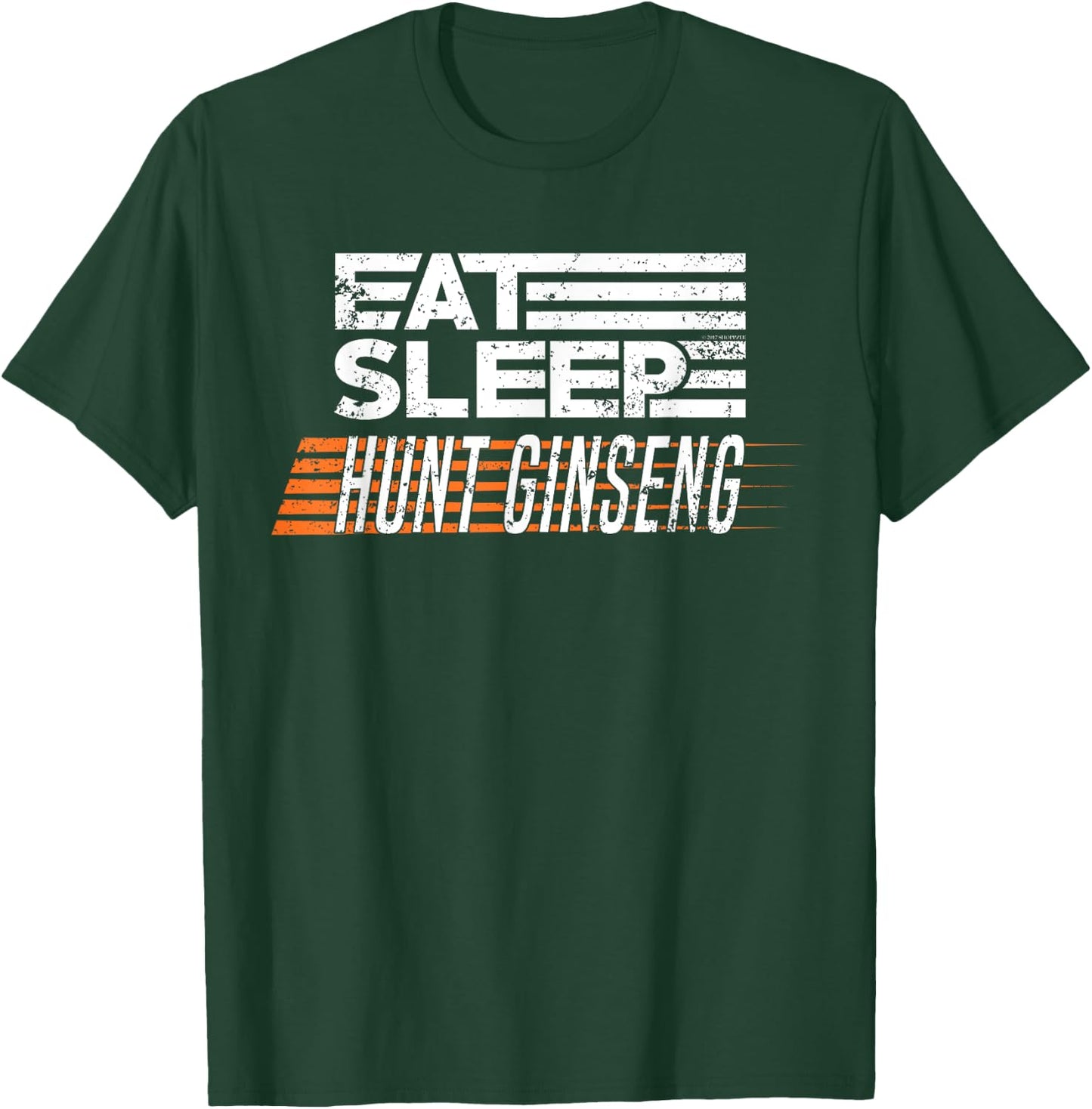 Hunting Ginseng T Shirt Eat Sleep Hunt Ginseng T-Shirt - T-Shirt | Forest