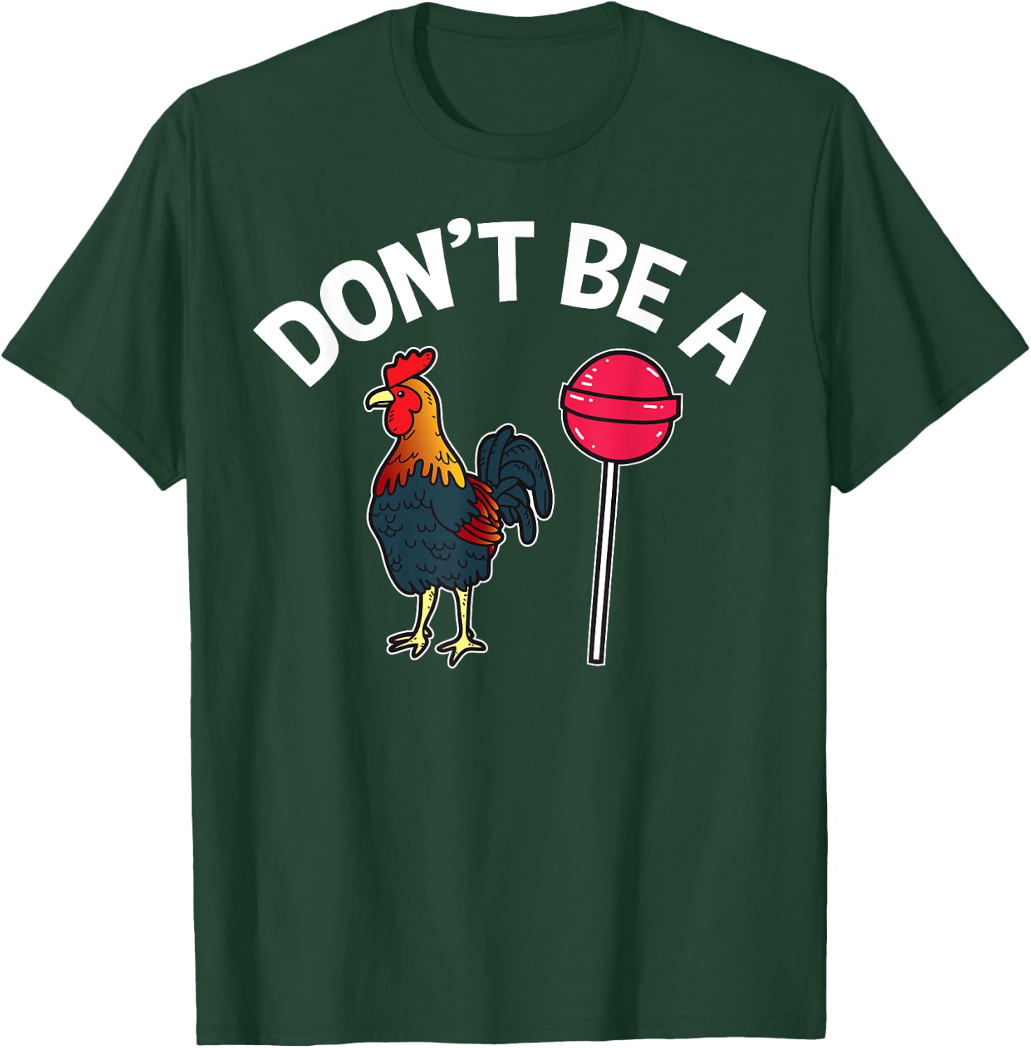 Dont Be A Cock Sucker Funny Gym Workout Fitness Lifter T-Shirt - T-Shirt | Forest