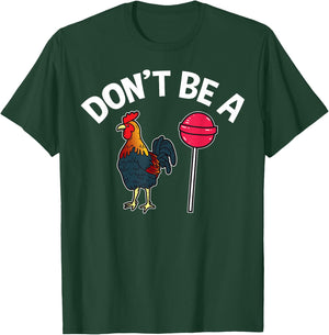 Dont Be A Cock Sucker Funny Gym Workout Fitness Lifter T-Shirt - T-Shirt | Forest