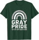 Gray Pride We're Here Old Tired Lawn T-Shirt - T-Shirt | Forest