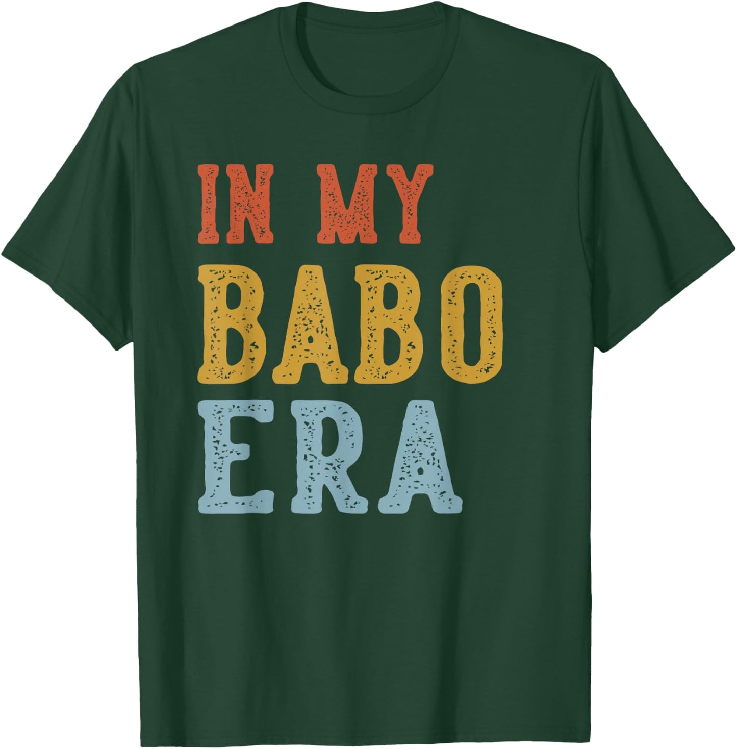 in My BABO Era Retro Funny Fathers Day Vintage T-Shirt - T-Shirt | Forest