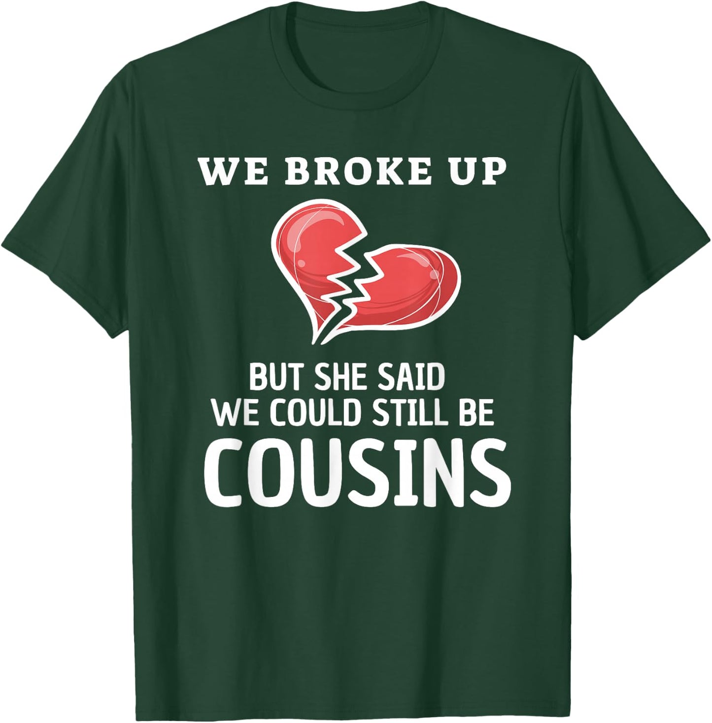 Funny Redneck White Trash We Broke Up Costume Premium T-Shirt - T-Shirt | Forest