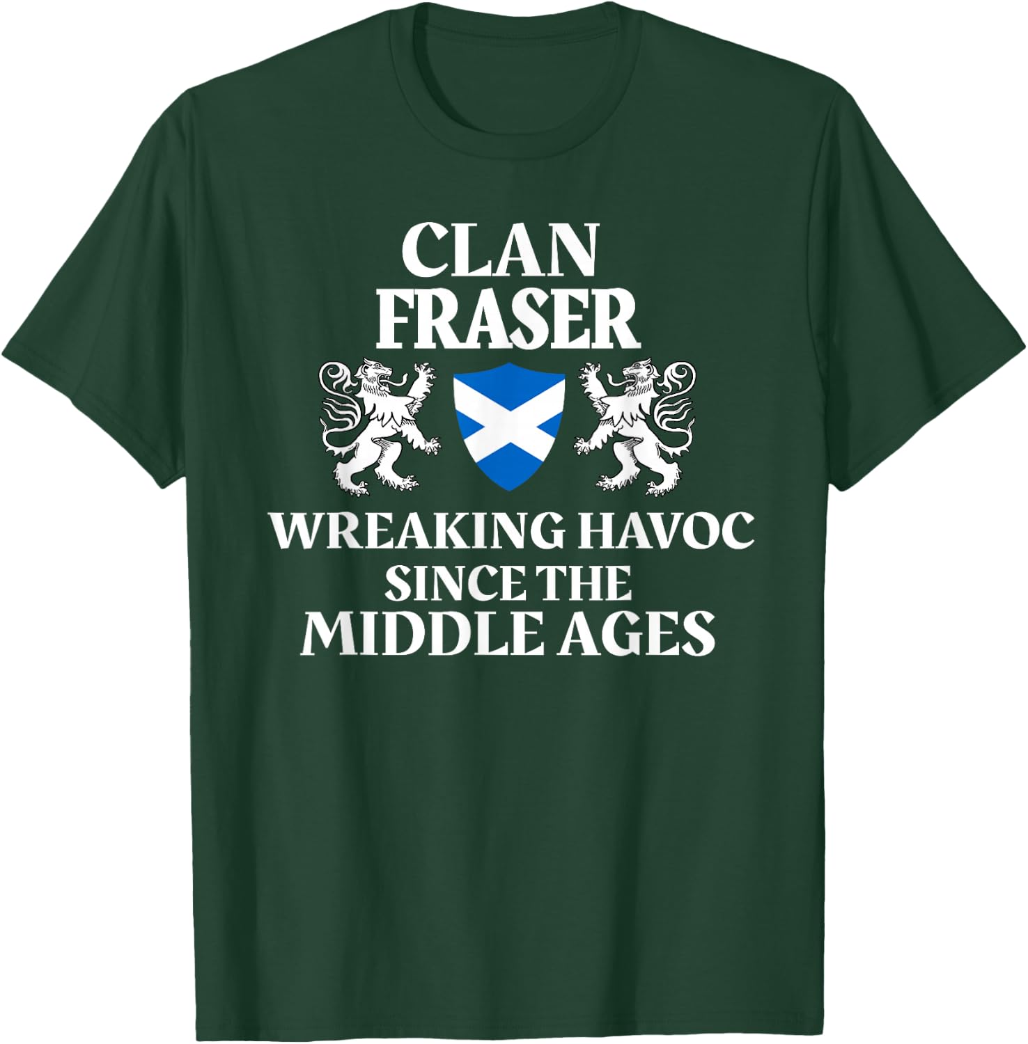 Fraser Scottish Family Clan Scotland Name T-Shirt - T-Shirt | Forest