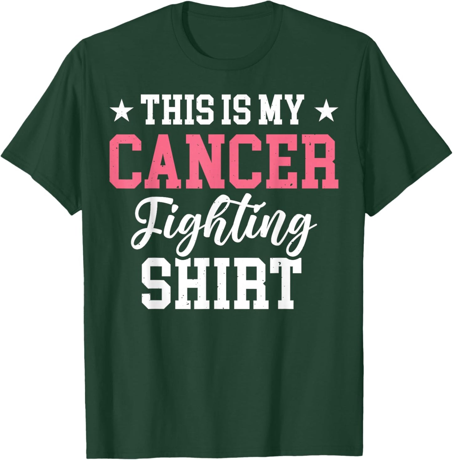 This Is My Cancer Fighting T-Shirt - T-Shirt | Forest