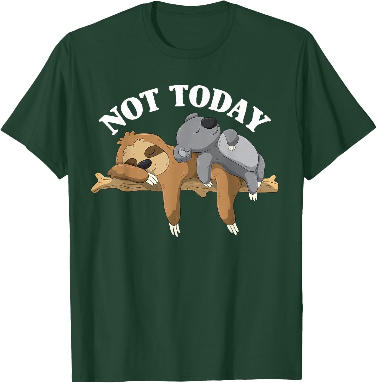 Not Today Lazy Sloth and Koala Pajama Funny T-Shirt - T-Shirt | Forest