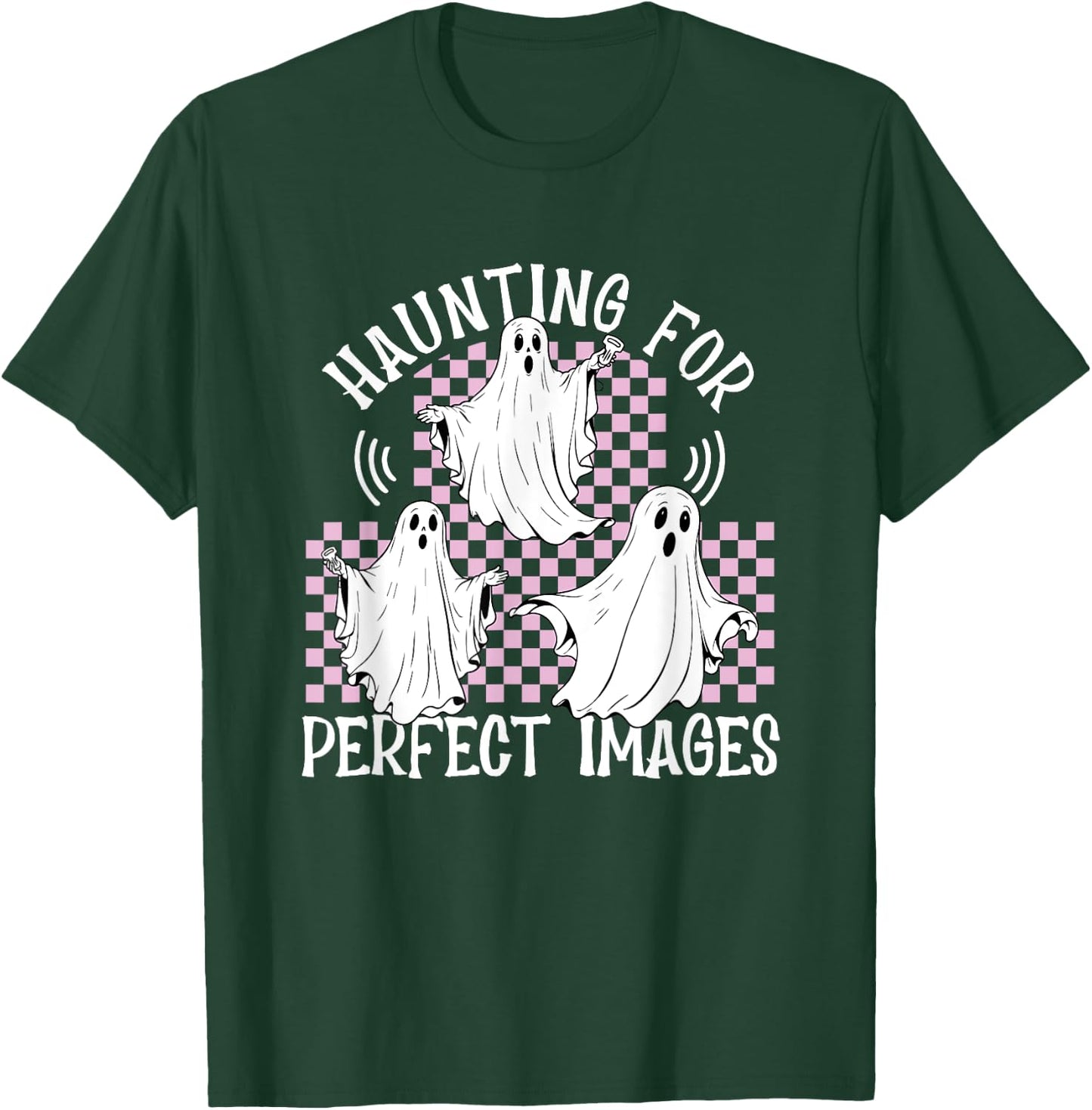 Haunting For Perfect Images Ultrasound Halloween Sonographer T-Shirt - T-Shirt | Forest