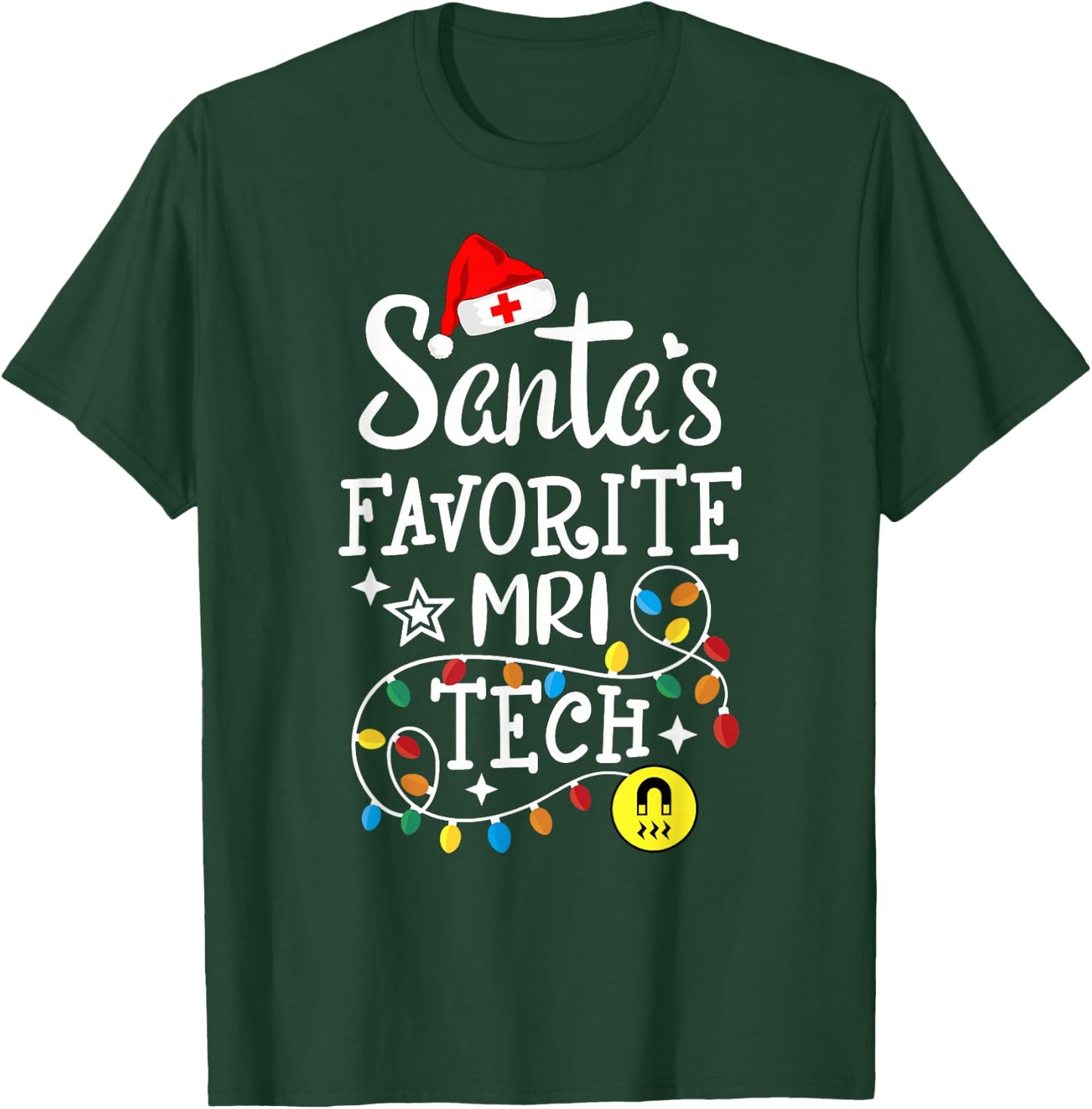 Santa's Favorite MRI Tech - Magnetic Resonance Imaging Techs T-Shirt - T-Shirt | Forest