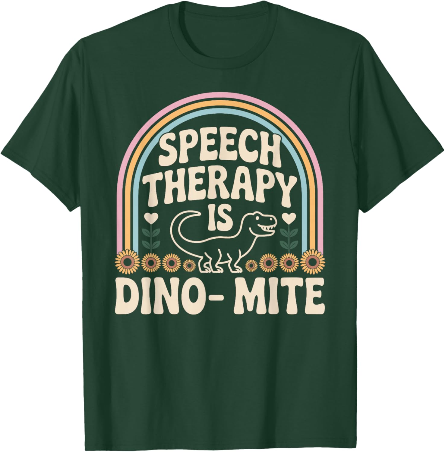 Funny Speech Therapy is Dino- Mite Dinosaur T-Shirt - T-Shirt | Forest
