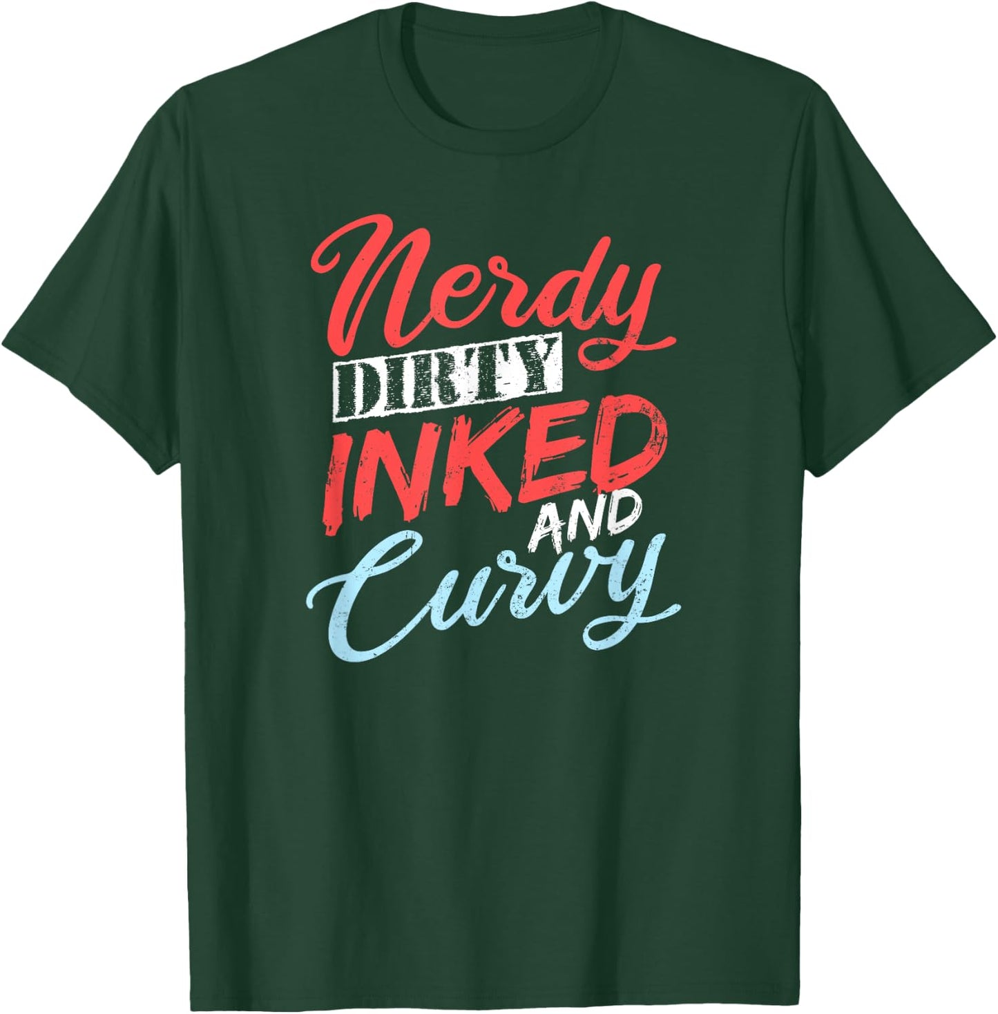 Tattooed Girlfriend Shirt | Nerdy Dirty Curvy Gift T-Shirt - T-Shirt | Forest