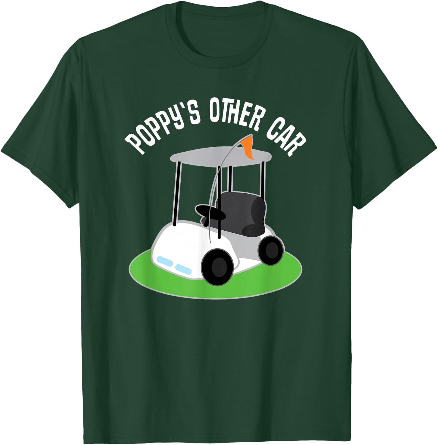 Poppy Grandpa Funny Golf T Shirt Golfing Gift T-Shirt - T-Shirt | Forest