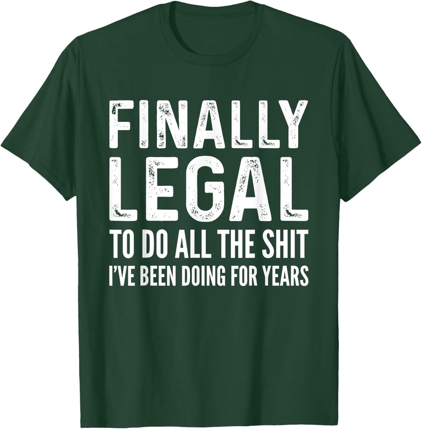 Finally Legal Funny 21st Birthday 2004 Gift & Women T-Shirt - T-Shirt | Forest