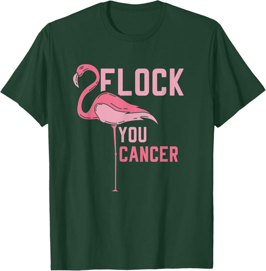 Funny Flamingo Flock You Breast Cancer Pink Awareness Design T-Shirt - T-Shirt | Forest